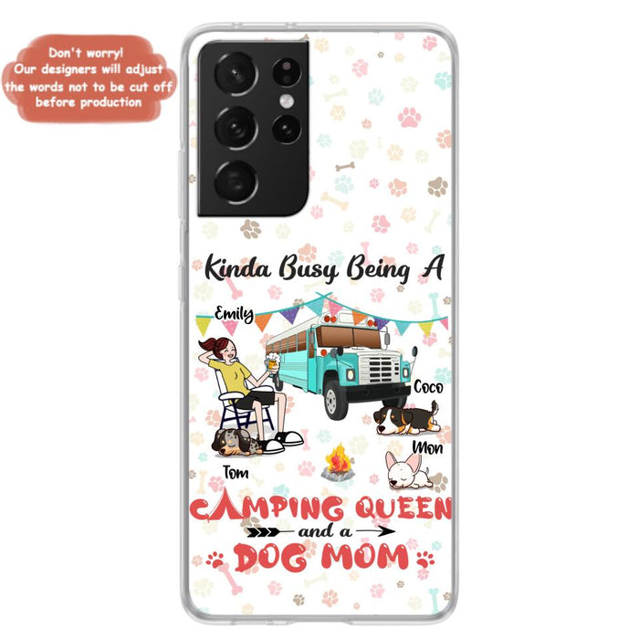 Custom Personalized Camping Queen Phone Case - Upto 3 Dogs - Gift Idea For Dog Lovers - Kinda Busy Being A Camping Queen And A Dog Mom - Case For iPhone/Samsung