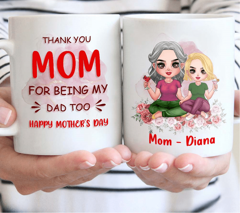 Custom Personalized Single Mom Coffee Mug - Gift For Mother's Day From Daughter/ Son - Happy Mother's Day and Father's Day (Because You Did It All)