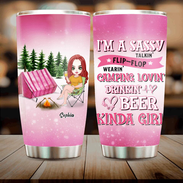 Custom Personalized Camping Girl Tumbler - Gift Idea For Camping Lovers - I'm A Sassy Talkin' Flip - Flop Camping Lovin' Drinkin' Beer Kinda Girl