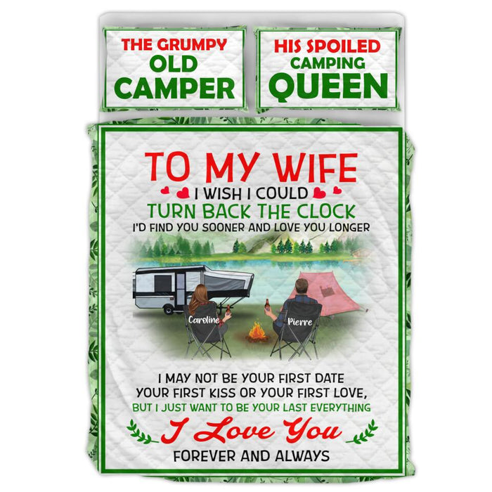 Custom Personalized Camping Couple Quilt Bed Sets - Best Gift Idea For Couple/Camping Lovers - To My Wife I Wish I Could Turn Back The Clock