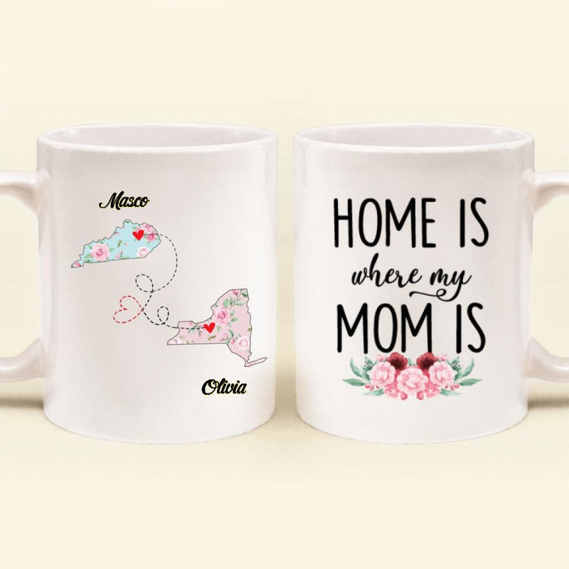 Personalized Long Distance Relationship Coffee Mug - Best Gift Idea For Mother's Day/Father's Day - Home Is Where My Mom Is
