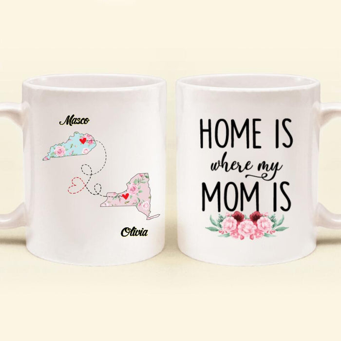 Custom Personalized Long Distance Relationship Coffee Mug - Best Gift Idea For Mother's Day/Father's Day - Home Is Where My Mom Is