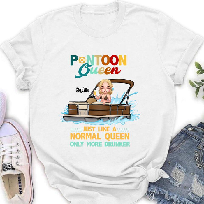 Custom Personalized  Pontoon Queen Shirt/ Pullover Hoodie - Pontoon Queen Just Like A Normal Queen Only More Drunker