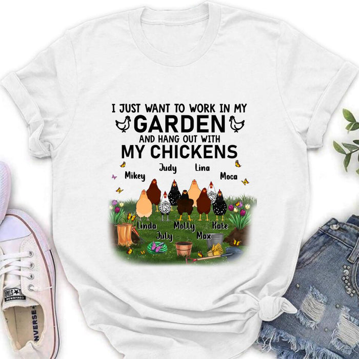 Custom Personalized Shirt/Sleeve/Hoodie/Sweatshirt - Gift For Chicken Lovers - I just want to work in my Garden and hang out with my Chickens - Up to 9 Chickens