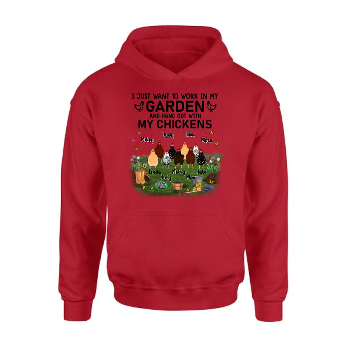 Custom Personalized Shirt/Sleeve/Hoodie/Sweatshirt - Gift For Chicken Lovers - I just want to work in my Garden and hang out with my Chickens - Up to 9 Chickens