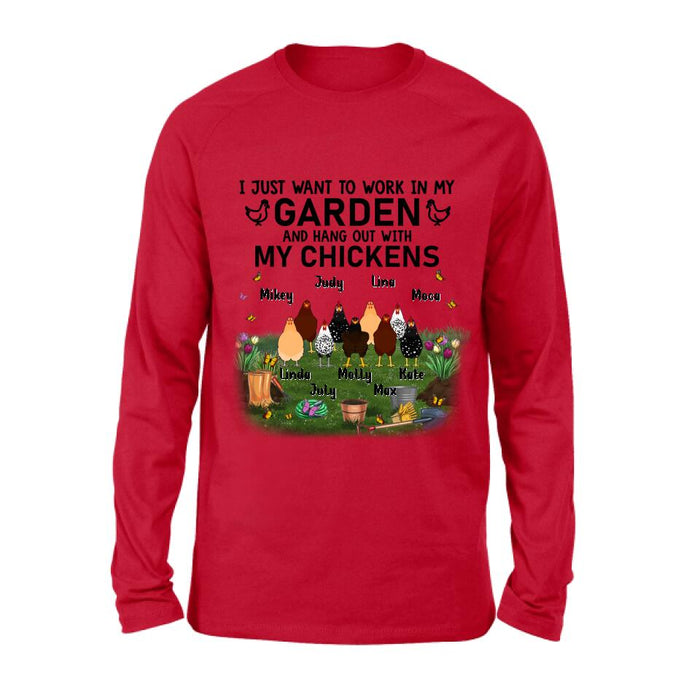 Custom Personalized Shirt/Sleeve/Hoodie/Sweatshirt - Gift For Chicken Lovers - I just want to work in my Garden and hang out with my Chickens - Up to 9 Chickens