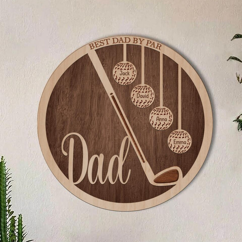 Personalized Golf Double Layer Round Sign - Gift Idea For Father's Day - Best Dad By Par