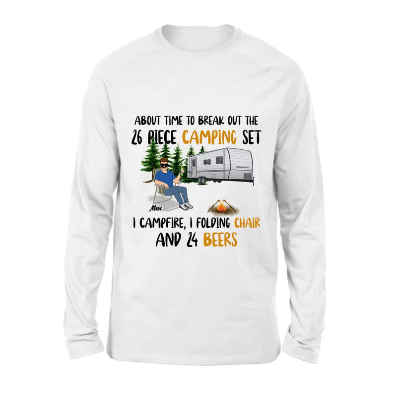 Personalized Retired Camping Shirt/Pullover Hoodie - Retired Gift Idea For Camping Lover - Time To Break Out The 26 Piece Camping Set 1 Campfire 1 Folding Chair And 24 Beers