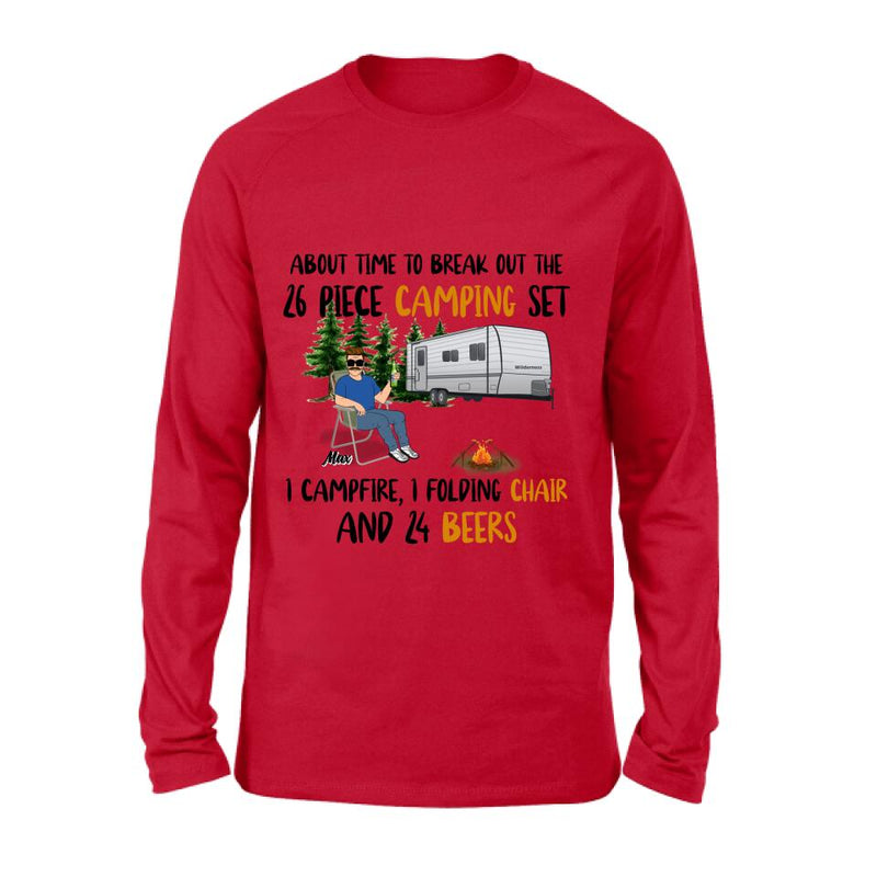 Personalized Retired Camping Shirt/Pullover Hoodie - Retired Gift Idea For Camping Lover - Time To Break Out The 26 Piece Camping Set 1 Campfire 1 Folding Chair And 24 Beers