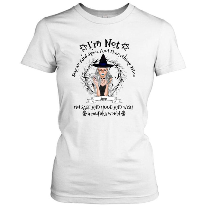 Custom Personalized Witch T-shirt - Best Halloween Gift Idea - I'm Not Sugar And Spice - DFESX1