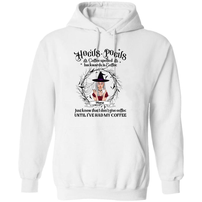 Custom Personalized Witch T-Shirt/Hoodie - Gift for Friends, Halloween - Coffee Spelled Backwards - RYXW2G