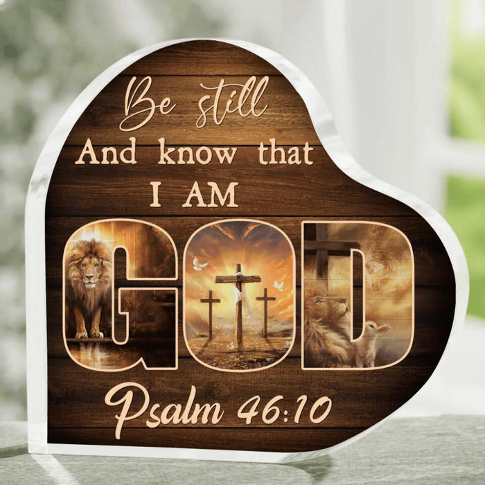 Personalized Be Still And Know That I am God Heart-Shaped Acrylic Plaque - Memorial Gift Idea