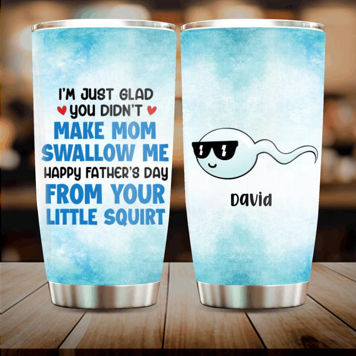 Personalized Squirting Me On Mom's Face Tumbler - Up to 7 Sperms -  Gift For Father's Day  2023 - Happy Father's Day From Your Little Squirts