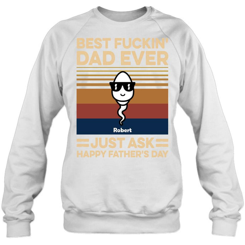 Personalized Best Father Ever Shirt/Pullover Hoodie - Father's Day Gift Idea