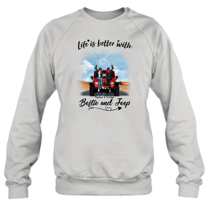 Custom Personalized Besties Off-road T-Shirt/ Pullover Hoodie - Gift For Best Friends - Life Is Better With Bestie