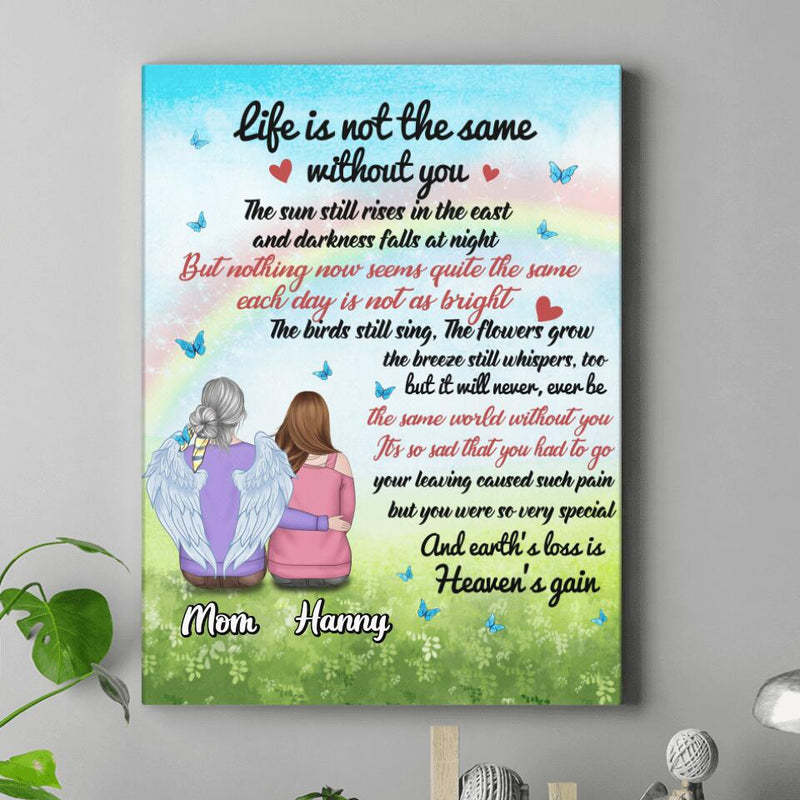 Personalized Memorial Canvas - Memorial Gift Idea for Father's Day/Mother's Day/Daughter/Son/Husband/Wife - Life Is Not The Same Without You
