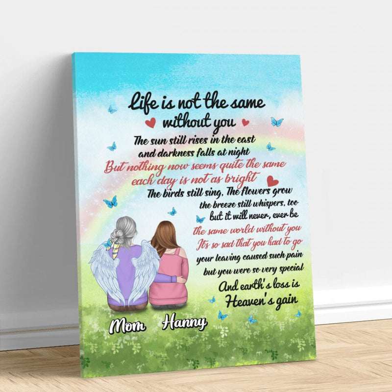 Personalized Memorial Canvas - Memorial Gift Idea for Father's Day/Mother's Day/Daughter/Son/Husband/Wife - Life Is Not The Same Without You