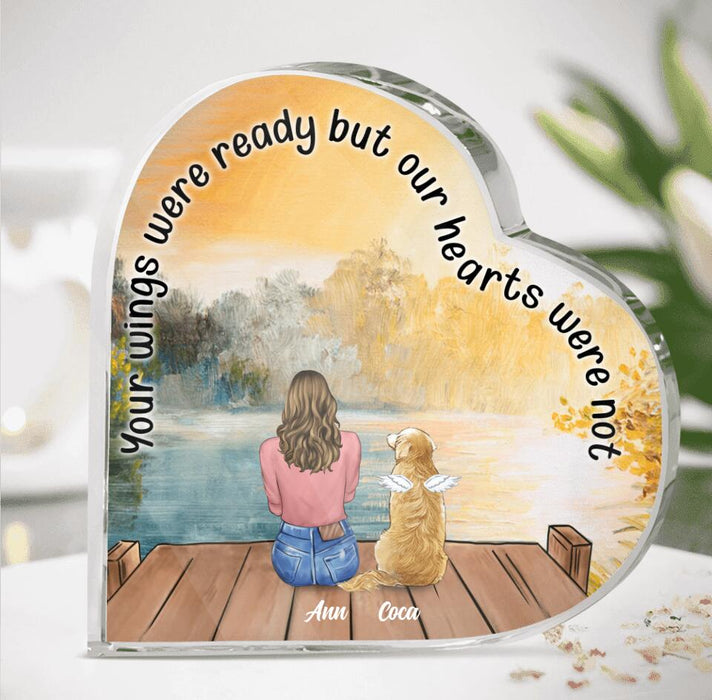 Personalized Memorial Pet Loss Heart-Shaped Acrylic Plaque - Up to 4 Pets - Memorial Gift Idea For Dog Lover - Your Wings Were Ready But Our Hearts Were Not