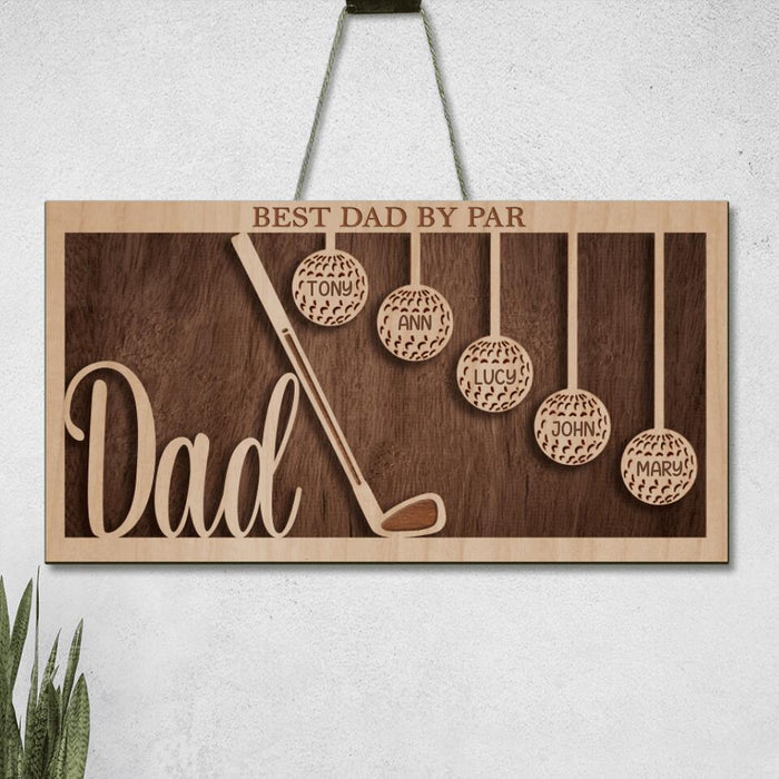 Custom Personalized Best Dad By Par Rectangle Wooden Sign - Gift Idea For Father's Day 2023 From Kid with up to 5 Kids