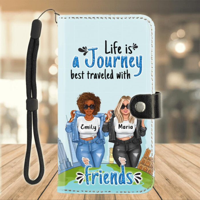 Custom Personalized Life Is A Journey Best Traveled With Friends Phone Wallet - Gift Idea For Friends/ Travel Lovers