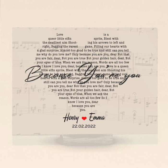 Personalized Song Lyrics Acrylic Plaque - Gift Idea For Couple - Gift For Him/Her - Because You're You