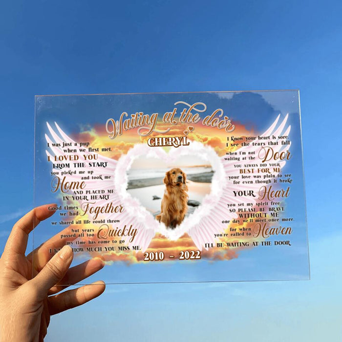 Personalized Memorial Photo Acrylic Plaque - Memorial Gift For Dog Loss - Waiting At The Door