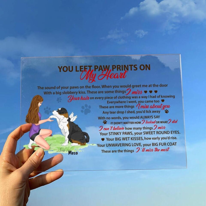 Personalized Memorial Dog Acrylic Plaque - Memorial Passing Gift For Dog Lover - You Left Paw Prints On My Heart