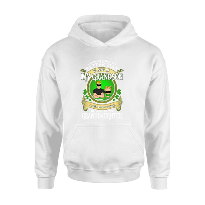 Personalized Grandpa St Patrick's Day Shirt/Pullover Hoodie/Sweatshirt/Long Sleeve - Gift Idea For St Patrick's Day - Grandpa/Grandma With Up to 2 Grandkids - I Asked God To Make Me A Better Man