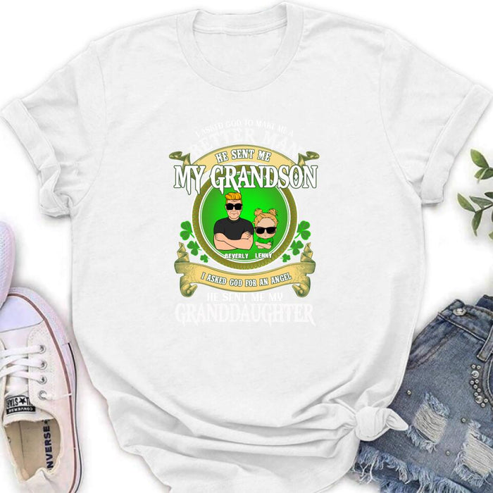 Personalized Grandpa St Patrick's Day Shirt/Pullover Hoodie/Sweatshirt/Long Sleeve - Gift Idea For St Patrick's Day - Grandpa/Grandma With Up to 2 Grandkids - I Asked God To Make Me A Better Man