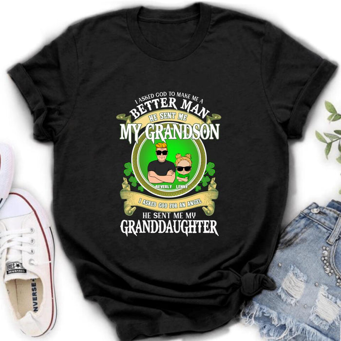 Personalized Grandpa St Patrick's Day Shirt/Pullover Hoodie/Sweatshirt/Long Sleeve - Gift Idea For St Patrick's Day - Grandpa/Grandma With Up to 2 Grandkids - I Asked God To Make Me A Better Man