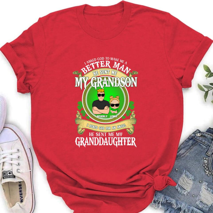 Personalized Grandpa St Patrick's Day Shirt/Pullover Hoodie/Sweatshirt/Long Sleeve - Gift Idea For St Patrick's Day - Grandpa/Grandma With Up to 2 Grandkids - I Asked God To Make Me A Better Man