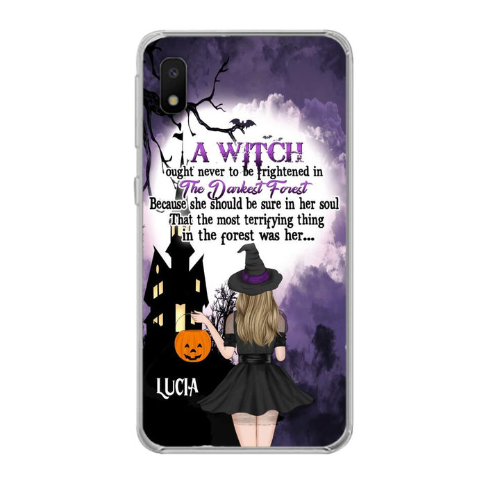 Custom Personalized Witch Phone Case - Gift Idea For Halloween - A Witch Ought Never To Be Frightened In The Darkest Forest - Case for iPhone & Samsung