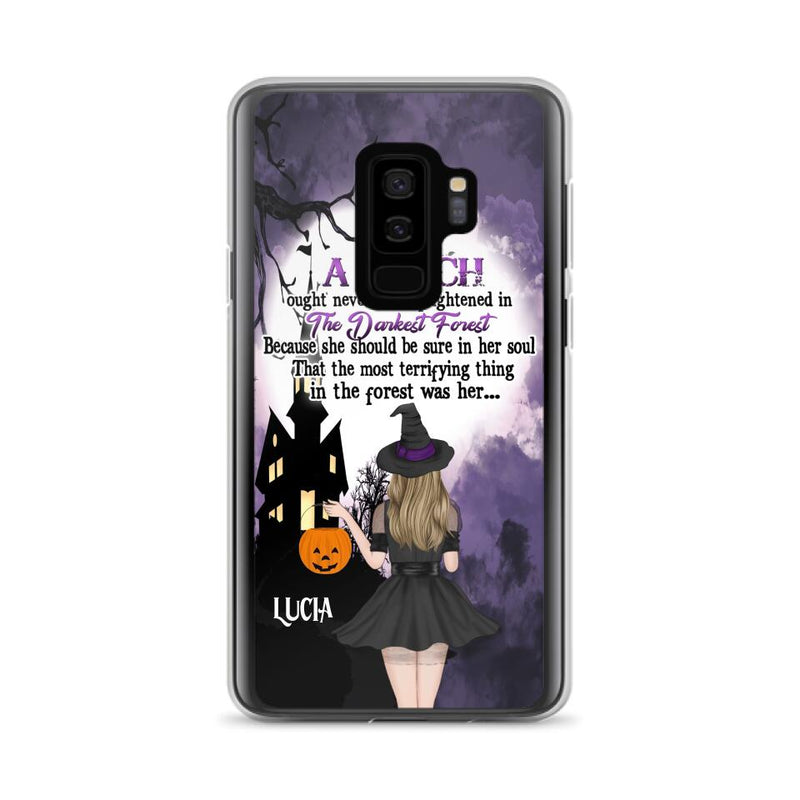 Personalized Witch Phone Case - Gift Idea For Halloween - A Witch Ought Never To Be Frightened In The Darkest Forest - Case for iPhone & Samsung