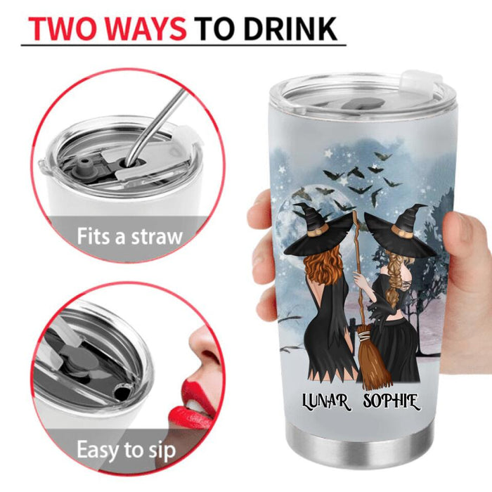 Personalized Friends Witches Tumbler - Up to 4 Friends - Halloween Gift Idea For Friends/Sisters - Be The Witch You Were Born To Be Magic, Happy, Wild And Free