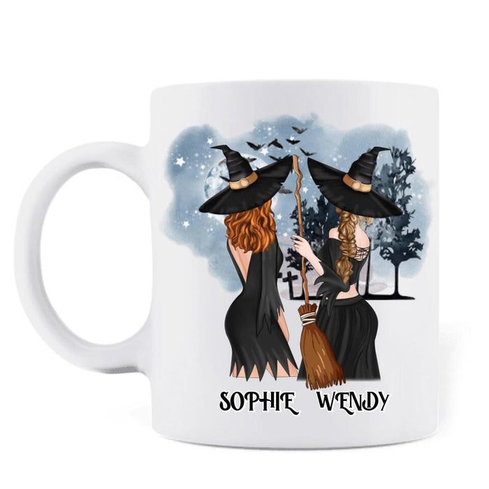 Personalized Friends Witches Mug - Up to 4 Friends - Halloween Gift Idea For Friends/Sisters - Be The Witch You Were Born To Be Magic, Happy, Wild And Free