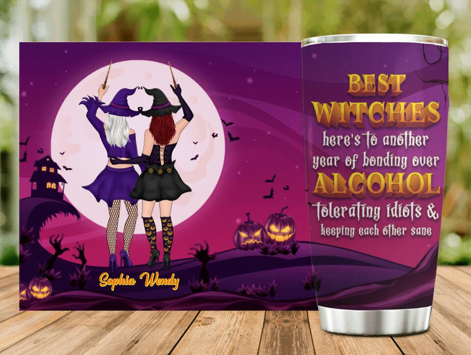 Personalized Witches Tumbler - Up to 4 Witches - Halloween Gift Idea For Friends/Sisters - Best Witches Here's To Another Year Of Bonding Over Alcohol Tolerating Idiots & Keeping Each Other Sane