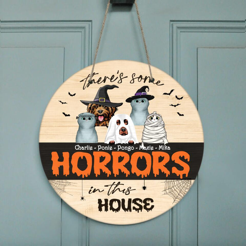 Personalized Halloween Circle Wooden Sign - Gift Idea For Halloween/Pet Lover with up to 5 Pets - There's Some Horrors In This House