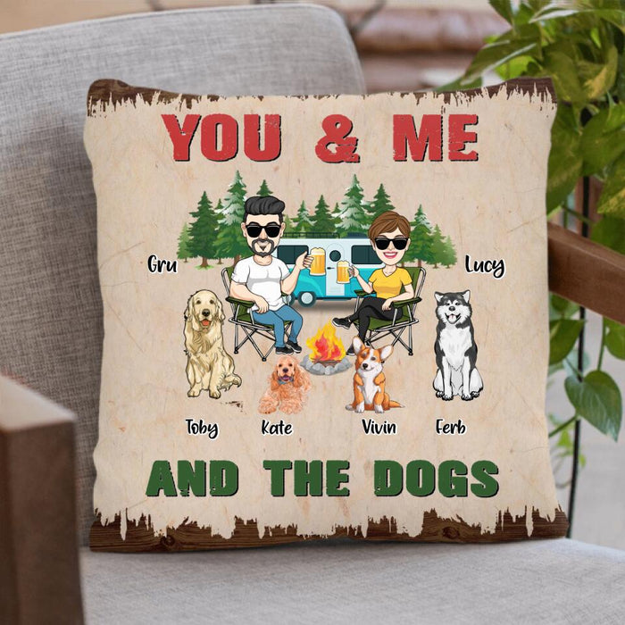 Custom Personalized Couple With Dogs Camping Pillow Cover - Couple With Up to 4 Dogs - Gift For Couple/ Camping/ Dog Lover - You & Me And The Dogs