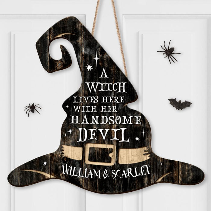 Custom Personalized Hat Wooden Sign - Gift Idea For Halloween/Wiccan Decor/Pagan Decor - A Witch Lives Here With Her Handsome Devil