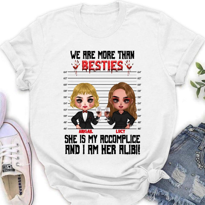 Personalized Accomplice And Alibi Halloween Shirt/Hoodie - Halloween Gift For Friends/Besties - Up to 5 Girls - We Are More Than Besties