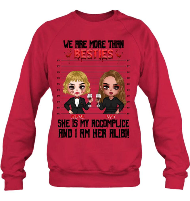 Personalized Accomplice And Alibi Halloween Shirt/Hoodie - Halloween Gift For Friends/Besties - Up to 5 Girls - We Are More Than Besties