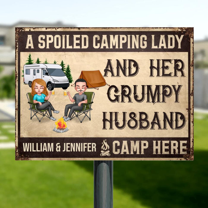 Custom Personalized Camping Couple Metal Sign - Best Gift For Camping Lover/Couple - A Spoiled Camping Lady And Her Grumpy Husband Camp Here