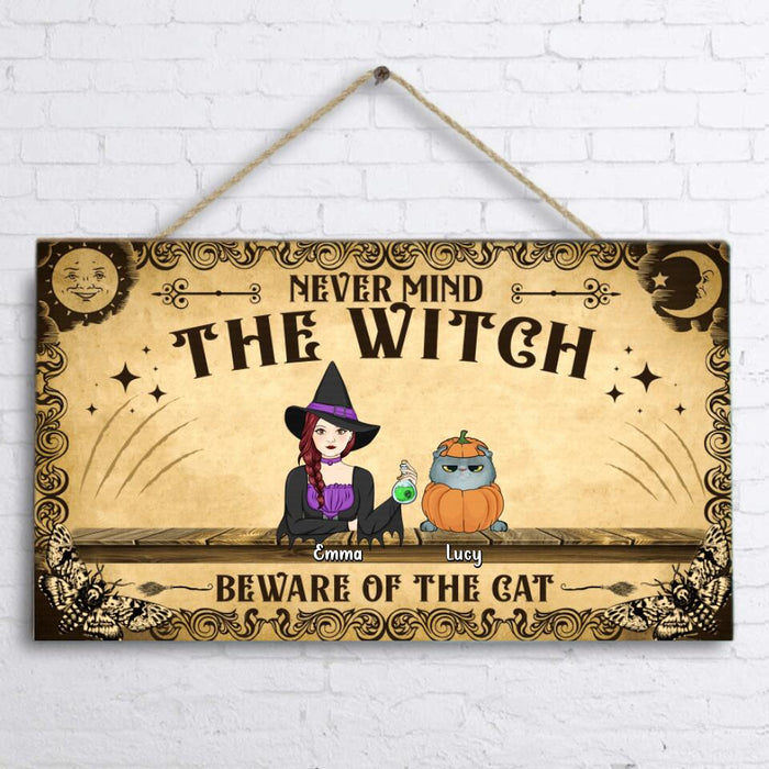 Personalized Cat Witch Wooden Sign - Up to 6 Cats - Halloween Gift For Cat Lover/Wiccan Decor/Pagan Decor - Never Mind The Witch Beware Of The Cats