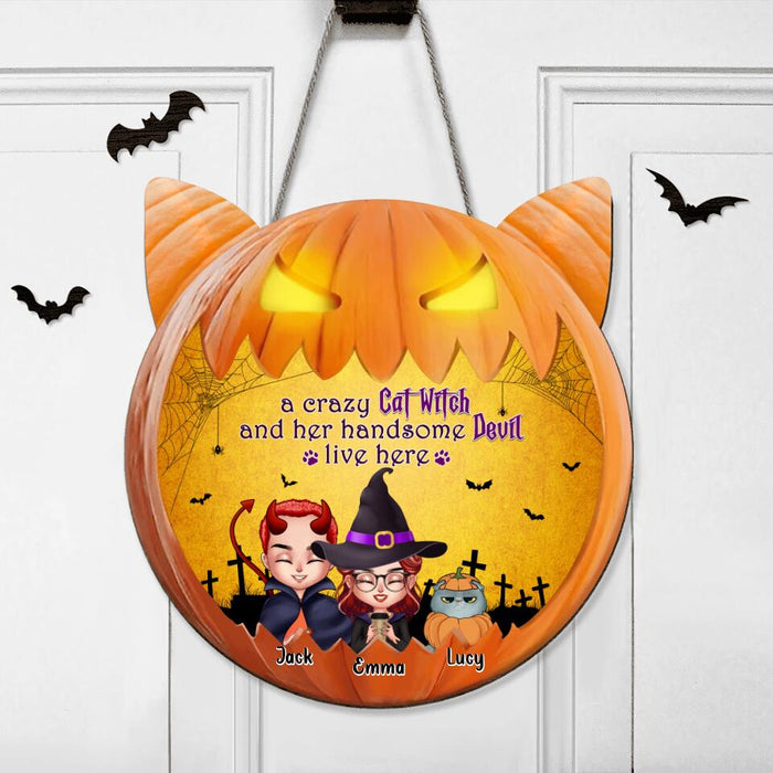 Personalized Halloween Cat Wooden Sign - Couple With Up to 6 Cats - Halloween Gift For Couple/Cat Lovers/Wiccan Decor/Pagan Decor - A Crazy Cat Witch And Her Handsome Devil Live Here