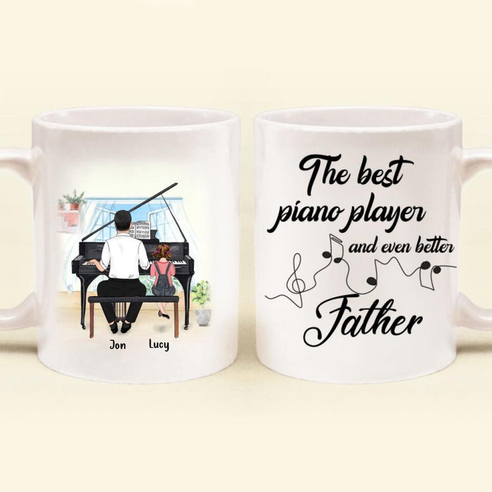 Personalized Gift For Father's Day Mug, Father and Daughter Playing Piano, The Best Piano Player and Even Better - LWPJ0Q