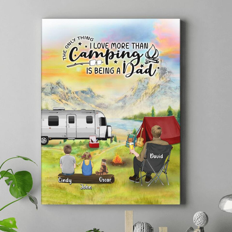Personalized Father Daughter Camping Canvas - Father's Day Gift Idea For Father/Camping Lover - The Only Thing I Love More Than Camping Is Being A Dad
