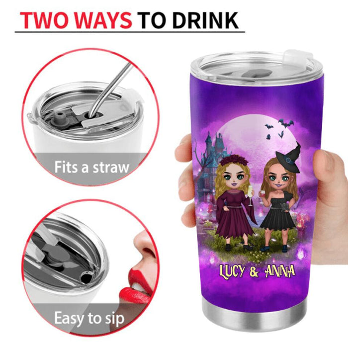 Personalized Bestie Witch Tumbler - Up to 5 Girls - Gift Idea For Halloween/Friends - Best Witches Here's To Another Year Of Bonding Over Alcohol