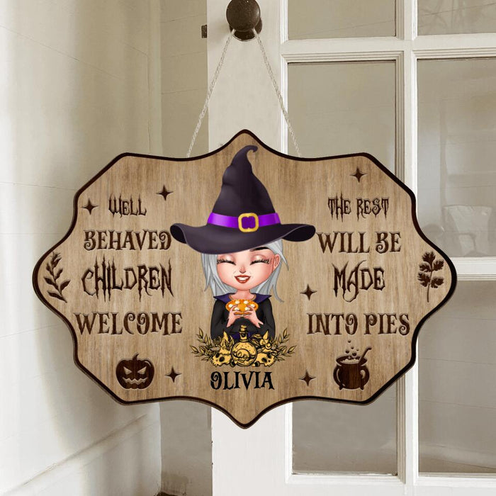 Personalized Witch Wooden Sign - Halloween Gift Idea For Friend/Sister/Wiccan Decor/Pagan Decor - Well Behaved Children Welcome