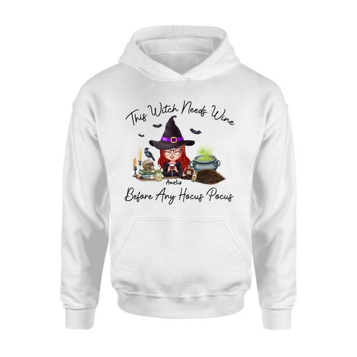 Personalized Witch T-shirt/Long Sleeve/Sweatshirt/Hoodie - Halloween Gift Idea - This Witch Needs Wine Before Any Hocus Pocus