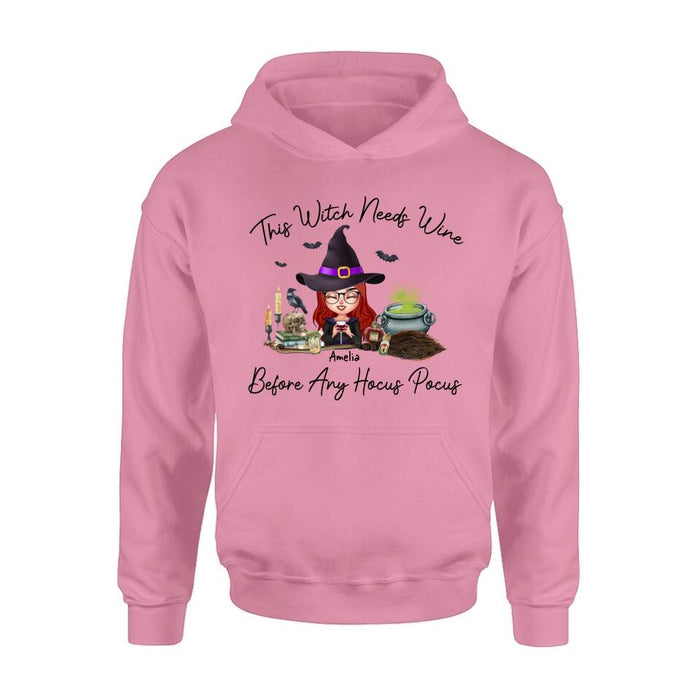 Personalized Witch T-shirt/Long Sleeve/Sweatshirt/Hoodie - Halloween Gift Idea - This Witch Needs Wine Before Any Hocus Pocus